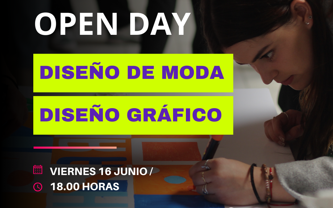 ¿TE INTERESA EL MUNDO DEL DISEÑO? INSCRÍBETE AL PRÓXIMO OPEN DAY Y CONOCE LA OFERTA FORMATIVA DE ESSDM PARA EL PRÓXIMO CURSO